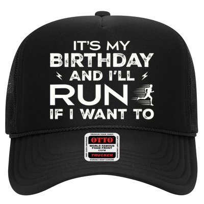 It’S My Birthday And I’Ll Run If I Want To Fun Runner’S Trucker Hat
