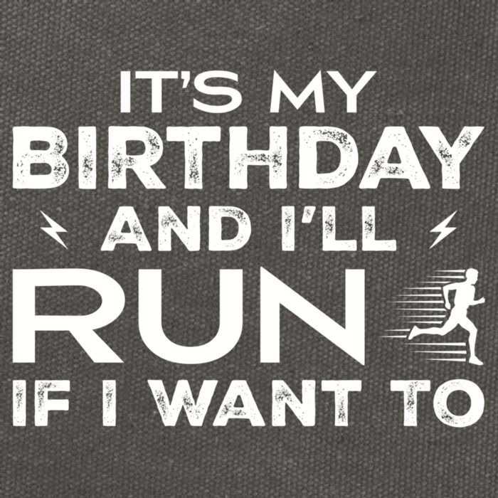 It’S My Birthday And I’Ll Run If I Want To Fun Runner’S Cotton Canvas Backpack