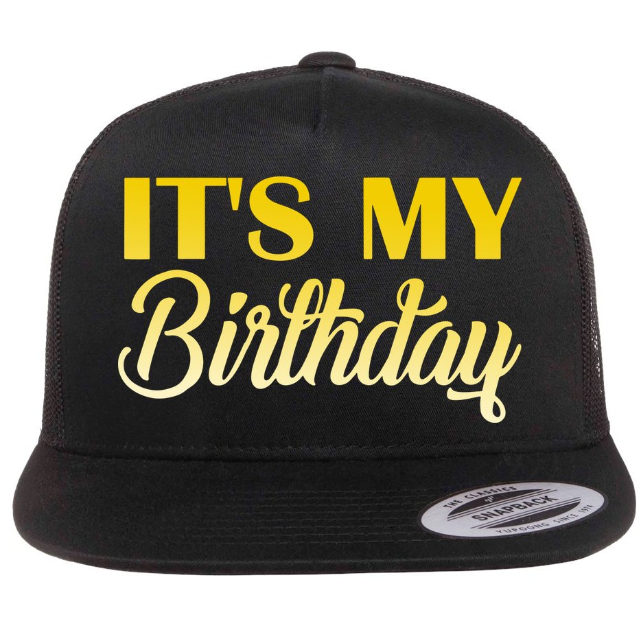 It's My Birthday Flat Bill Trucker Hat