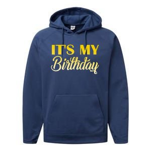 It's My Birthday Performance Fleece Hoodie