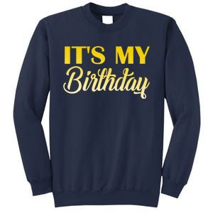 It's My Birthday Sweatshirt