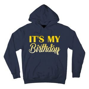 It's My Birthday Tall Hoodie