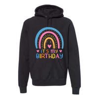 IT’S MY BIRTHDAY RAINBOW For Women Ns Girls Gift Premium Hoodie