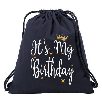 ItS My Birthday Bday Party Cool Birthday Squad Happy Bday Drawstring Bag