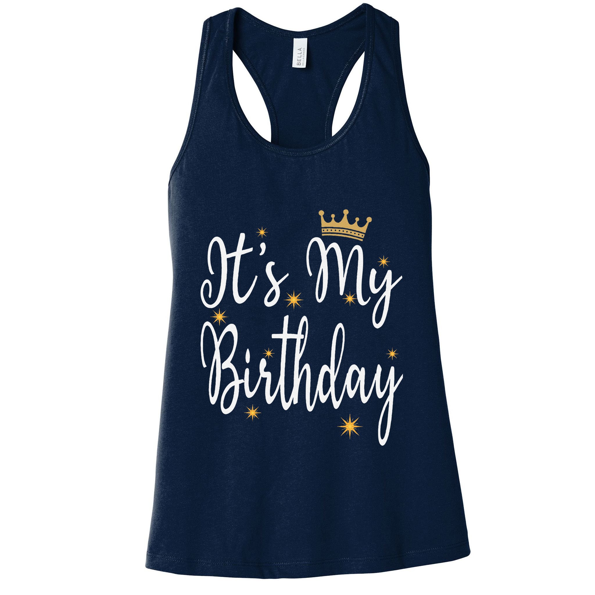 ItS My Birthday Bday Party Cool Birthday Squad Happy Bday Womens Tank Top