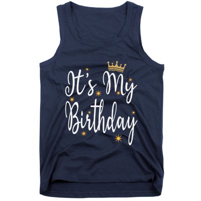 ItS My Birthday Bday Party Cool Birthday Squad Happy Bday Tank Top