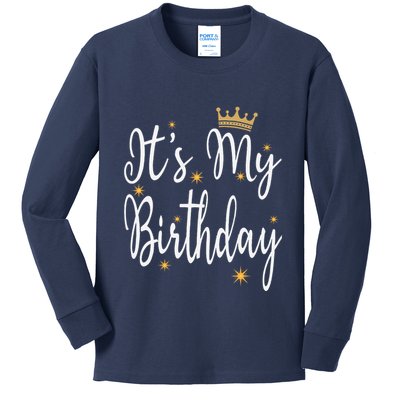 ItS My Birthday Bday Party Cool Birthday Squad Happy Bday Kids Long Sleeve Shirt