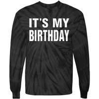 Its My Birthday Gif For Women Teen Men Tie-Dye Long Sleeve Shirt