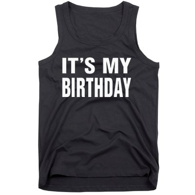 Its My Birthday Gif For Women Teen Men Tank Top