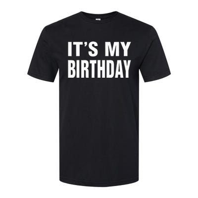 Its My Birthday Gif For Women Teen Men Softstyle® CVC T-Shirt