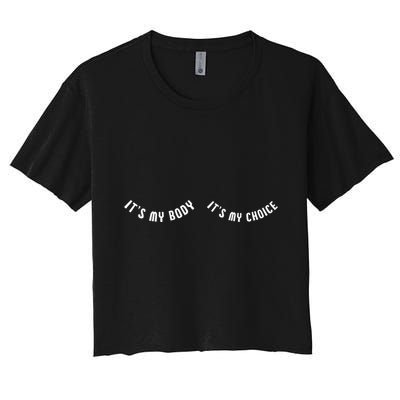 Its My Body Its My Choice Cute Feminist Crop Top