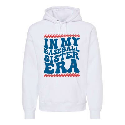 In My Baseball Sister Era Sporty Girl Premium Hoodie