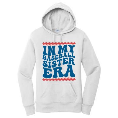 In My Baseball Sister Era Sporty Girl Women's Pullover Hoodie