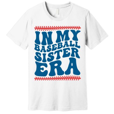 In My Baseball Sister Era Sporty Girl Premium T-Shirt