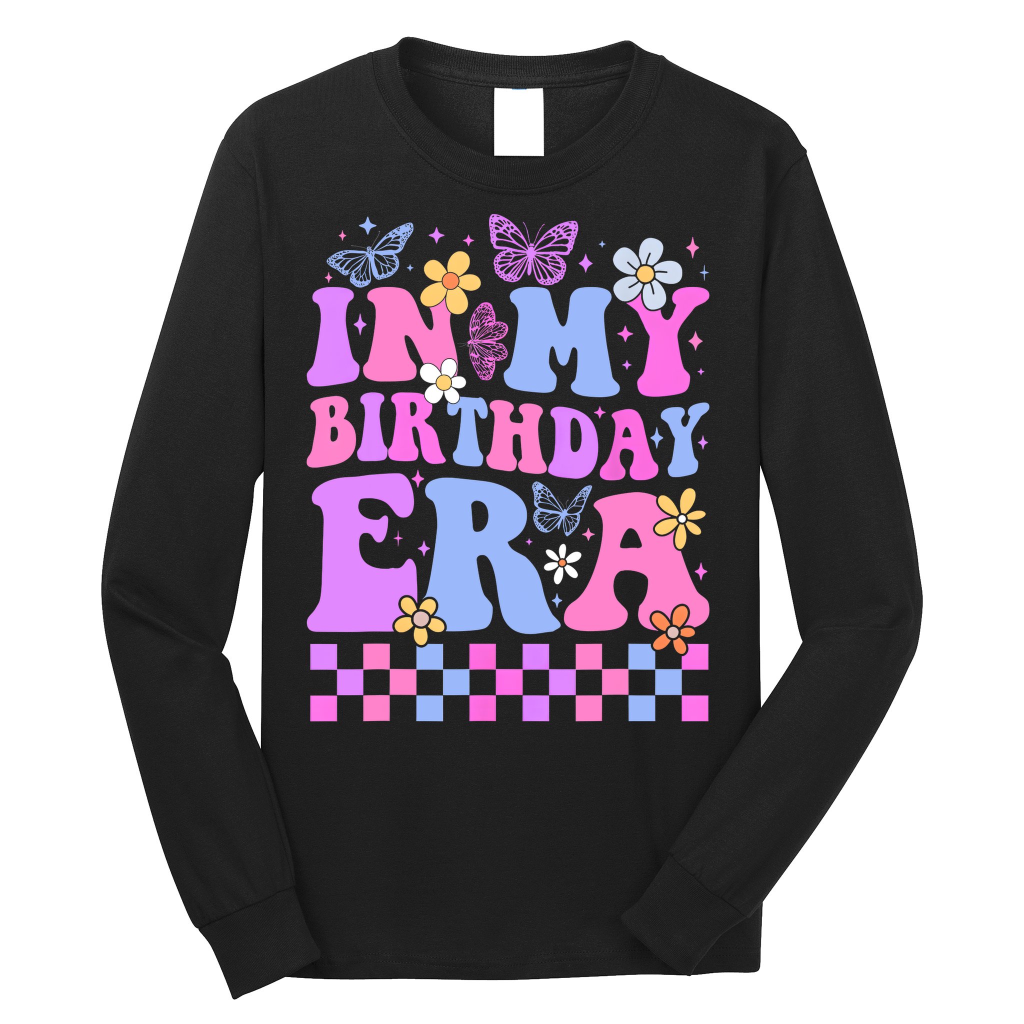 In My Birthday Era Retro Funny Bday Gifts Girl Long Sleeve Shirt