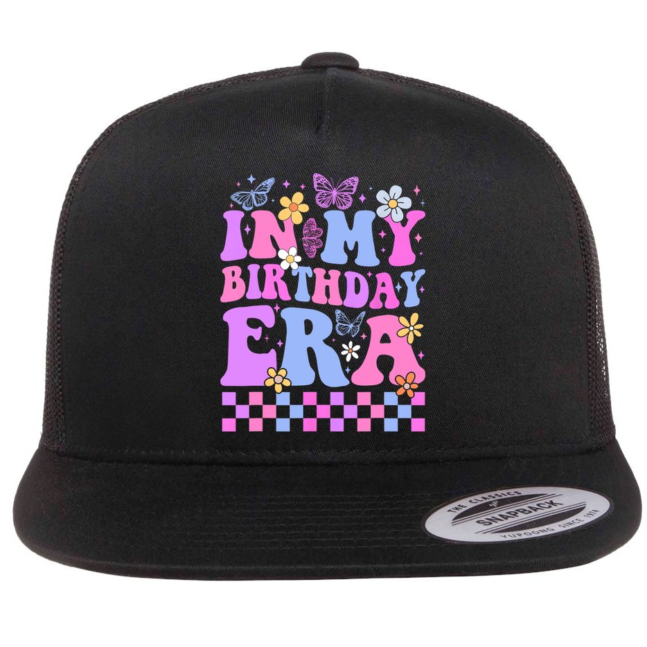 In My Birthday Era Retro Funny Bday Gifts Girl Flat Bill Trucker Hat