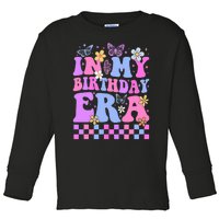 In My Birthday Era Retro Funny Bday Gifts Girl Toddler Long Sleeve Shirt