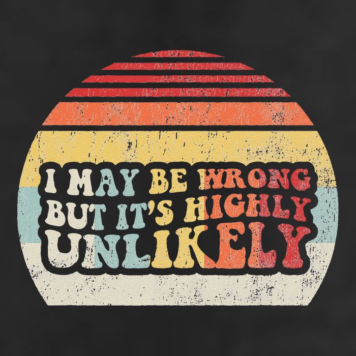 I May Be Wrong But ItS Highly Unlikely Crop Fleece Hoodie