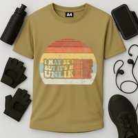 I May Be Wrong But ItS Highly Unlikely Performance Shirt