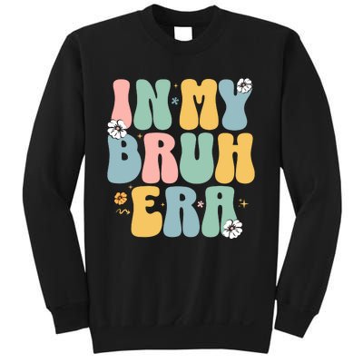 In My Bruh Era Sweatshirt