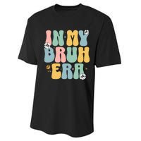 In My Bruh Era Performance Sprint T-Shirt