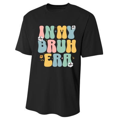 In My Bruh Era Performance Sprint T-Shirt