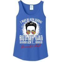 I May Be Nonverbal Dad Non Verbal Autism Cool Gift Ladies Essential Tank