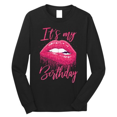 It's My Birthday For Women Gift For Mom Wife Gigi Birthday Long Sleeve Shirt