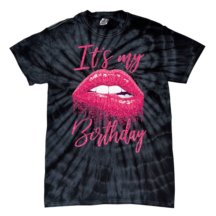 It's My Birthday For Women Gift For Mom Wife Gigi Birthday Tie-Dye T-Shirt