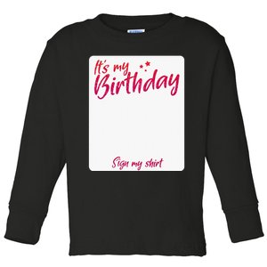 IT´S MY BIRTHDAY SIGN MY Toddler Long Sleeve Shirt