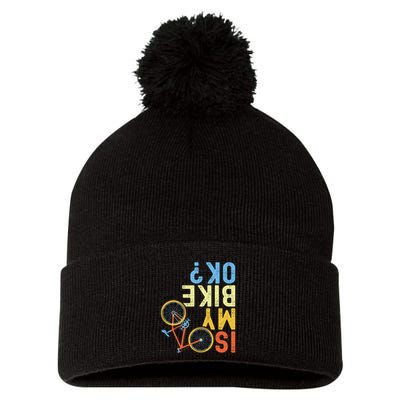 Is My Bike Ok Funny Cycling Cyclist Pom Pom 12in Knit Beanie