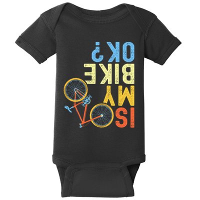 Is My Bike Ok Funny Cycling Cyclist Baby Bodysuit