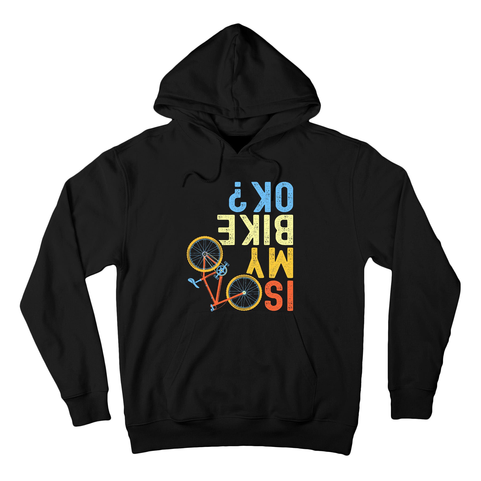 Is My Bike Ok Funny Cycling Cyclist Tall Hoodie
