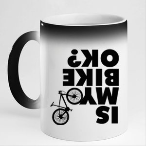 Is My Bike OK Tshirt Funny Mountain Bike 11oz Black Color Changing Mug