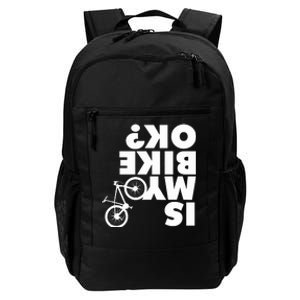 Is My Bike OK Tshirt Funny Mountain Bike Daily Commute Backpack