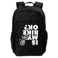 Is My Bike OK Tshirt Funny Mountain Bike Backpack
