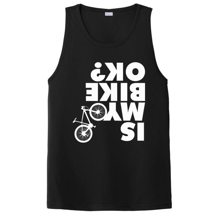 Is My Bike OK Tshirt Funny Mountain Bike PosiCharge Competitor Tank