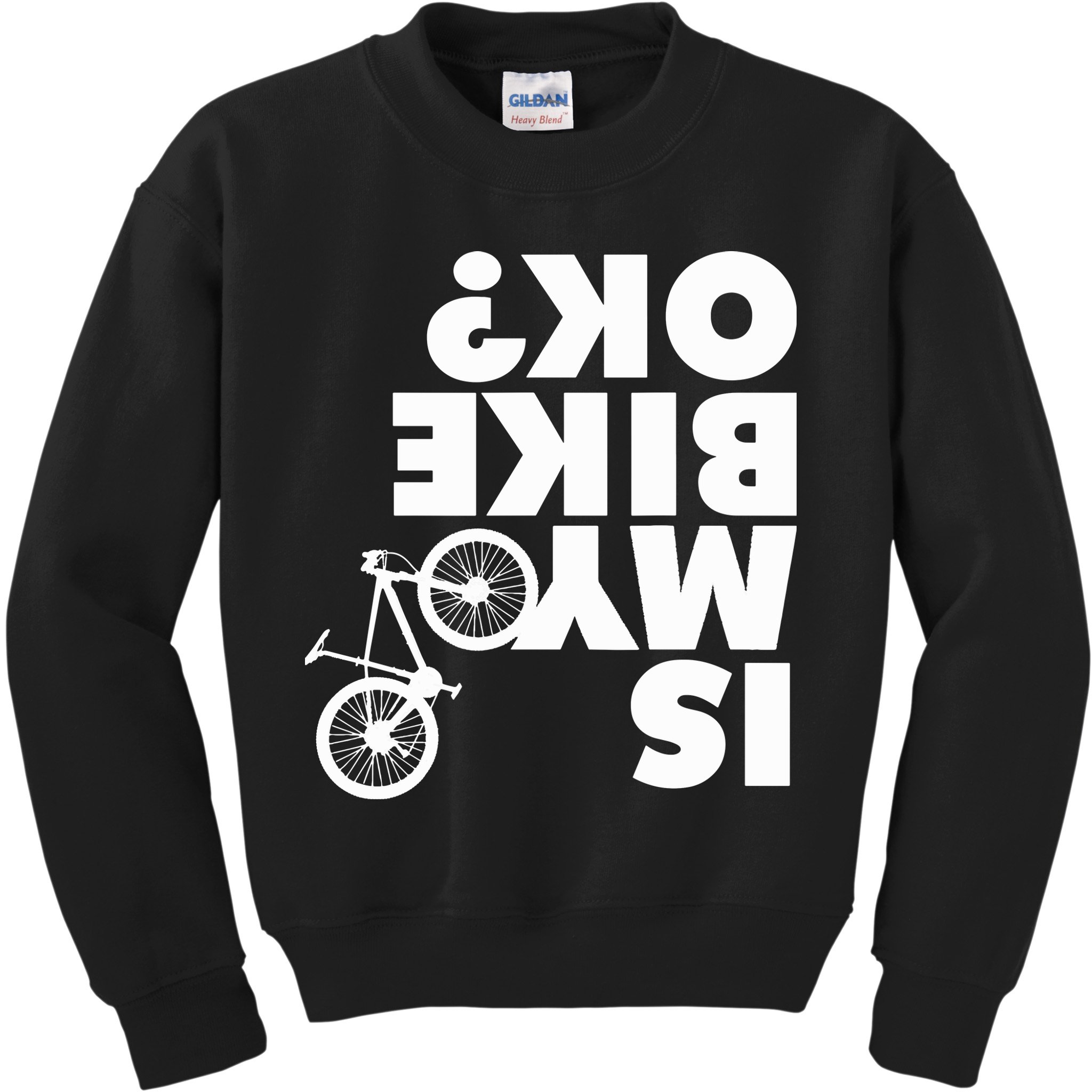 Is My Bike OK Tshirt Funny Mountain Bike Kids Sweatshirt