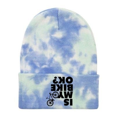 Is My Bike OK Tshirt Funny Mountain Bike Tie Dye 12in Knit Beanie