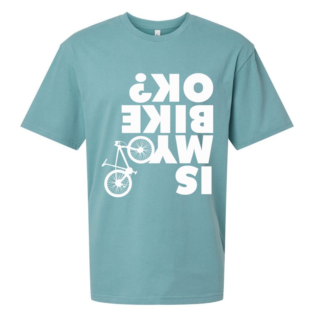 Is My Bike OK Tshirt Funny Mountain Bike Sueded Cloud Jersey T-Shirt