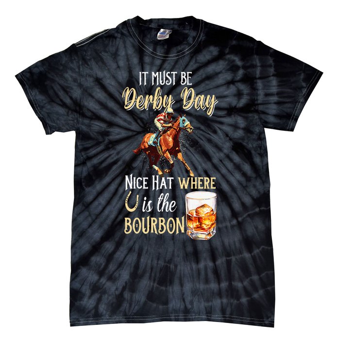 ItS Must Be Derby Day Bourbon Horse Racing Tie-Dye T-Shirt