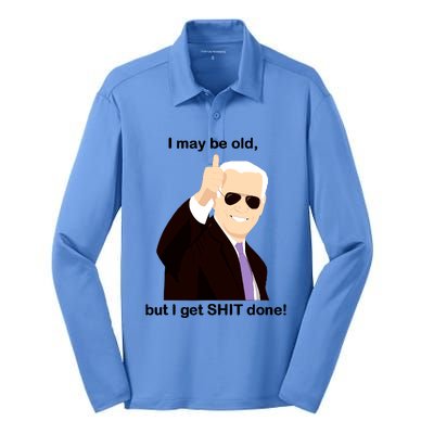 I May Be Old But I Get Shit Done Silk Touch Performance Long Sleeve Polo