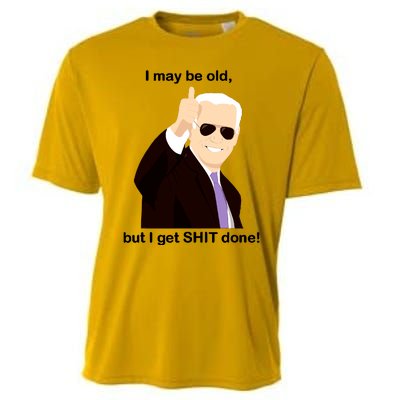 I May Be Old But I Get Shit Done Cooling Performance Crew T-Shirt