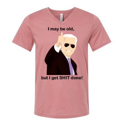 I May Be Old But I Get Shit Done V-Neck T-Shirt