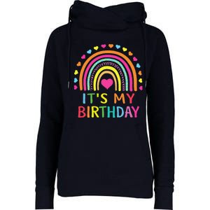 ItS My Birthday  Teens Girl Gift Rainbow Womens Funnel Neck Pullover Hood