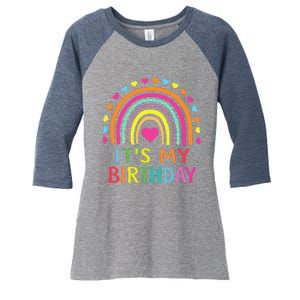 ItS My Birthday  Teens Girl Gift Rainbow Women's Tri-Blend 3/4-Sleeve Raglan Shirt