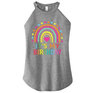 ItS My Birthday  Teens Girl Gift Rainbow Women's Perfect Tri Rocker Tank