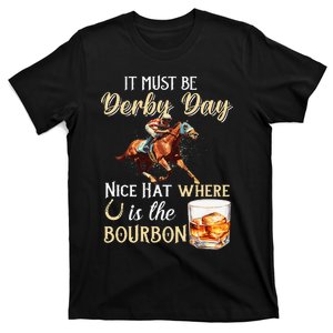 ItS Must Be Derby Day Bourbon Horse Racing T-Shirt