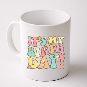 Its My Birthday Groovy Birthday Teens Coffee Mug