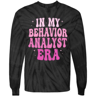 In My Behavior Analyst Era Groovy Applied Behavior Analysis Tie-Dye Long Sleeve Shirt